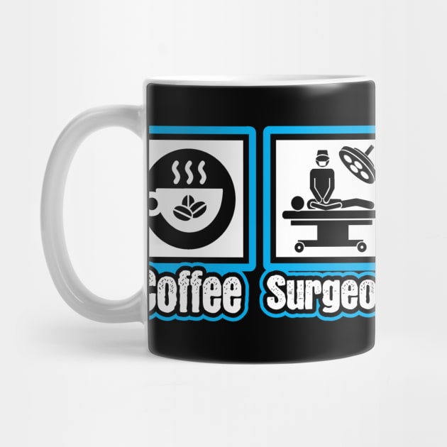 Coffee Surgeon Sleep Repeat by ThyShirtProject - Affiliate